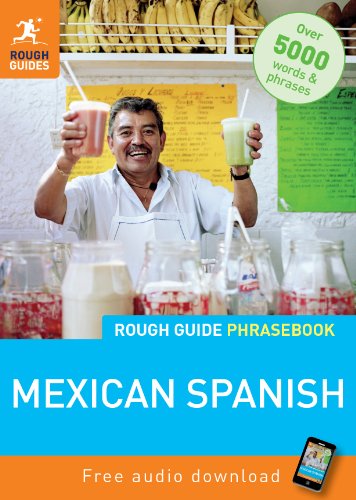 Rough Guide Mexican Spanish Phrasebook (Rough Guide Phrasebooks) (9781848367357) by Rough Guides