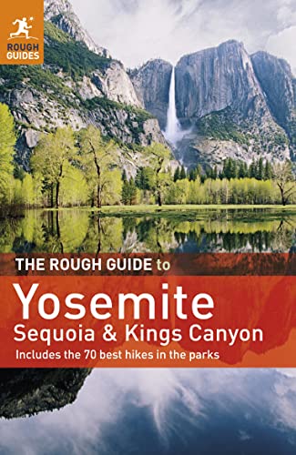Beispielbild fr The Rough Guide to Yosemite, Sequoia and Kings Canyon zum Verkauf von Better World Books Ltd
