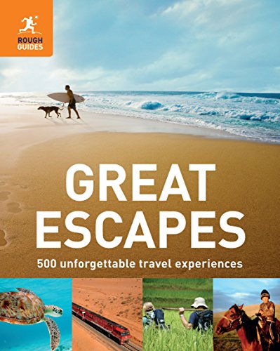 Stock image for Great Escapes: 500 Unforgettable Travel Experiences for sale by WorldofBooks