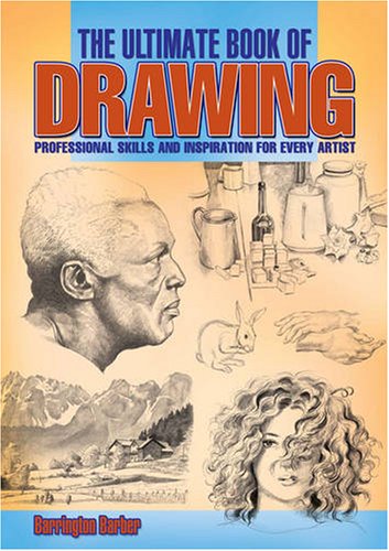 Beispielbild fr The Ultimate Book of Drawing: Professional Skills and Inspiration for Every Artist zum Verkauf von AwesomeBooks