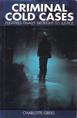 9781848371217: Criminal Cold Cases: Fugitives Finally Brought to Justice