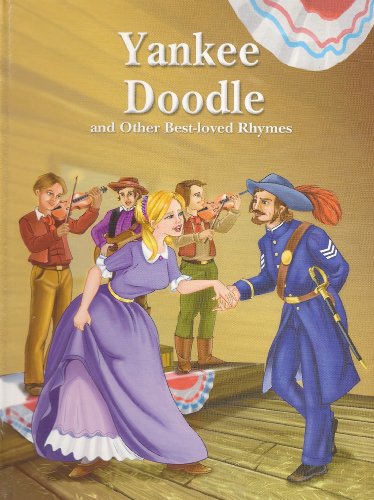 Beispielbild fr Yankee Doodle and Other Best Loved Rhymes zum Verkauf von Better World Books