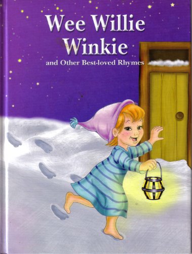 Beispielbild fr Wee Willie Winkie and Other Best-loved Rhymes zum Verkauf von Better World Books