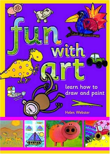 Beispielbild fr Fun with Art: Learn How to Draw and Paint zum Verkauf von WorldofBooks