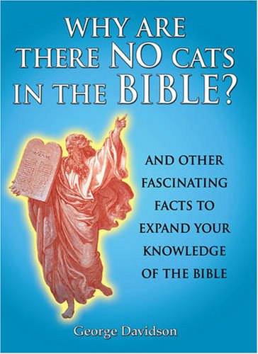 Beispielbild fr Why are there no Cats in the Bible? zum Verkauf von WorldofBooks