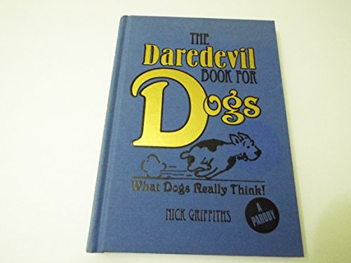 Beispielbild fr The Daredevil Book for Dogs zum Verkauf von Wonder Book