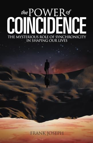 9781848372245: Power of Coincidence: The Mysterious Role of Synchronicity in Shaping Our Lives