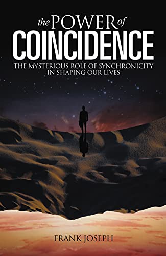 Stock image for The Power of Coincidence: The Mysterious Role of Synchronicity in Shaping Our Lives for sale by WorldofBooks