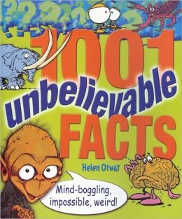Beispielbild fr 1001 Unbelievable Facts zum Verkauf von Wonder Book