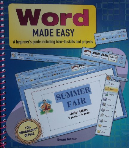 Beispielbild fr Word Made Easy : A Beginner's Guide Including How-To Skills and Projects zum Verkauf von Better World Books