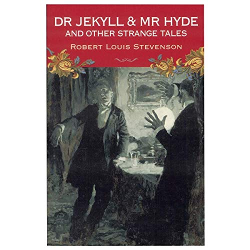 

Dr. Jekyll and Mr. Hyde and Other Strange Tales (Arcturus Paperback Classics)