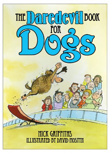 Beispielbild fr The Daredevil Book for Dogs zum Verkauf von Reuseabook