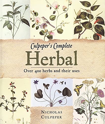 Beispielbild fr Culpeper's Complete Herbal: Over 400 Herbs And Their Uses zum Verkauf von WorldofBooks