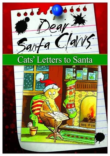Beispielbild fr Dear Santa Claws: Cats' Letters to Santa zum Verkauf von WorldofBooks
