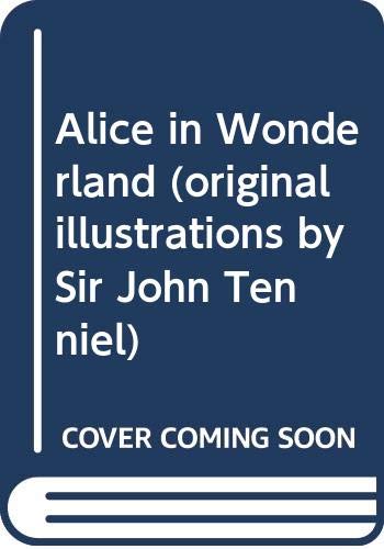 9781848373969: Alice in Wonderland (original illustrations by Sir John Tenniel)