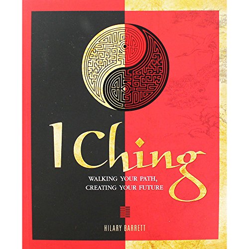 9781848374539: I Ching: Walking your path, creating your future