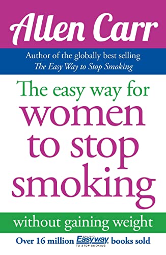 9781848374645: Allen Carr's Easy Way for Women to Stop Smoking