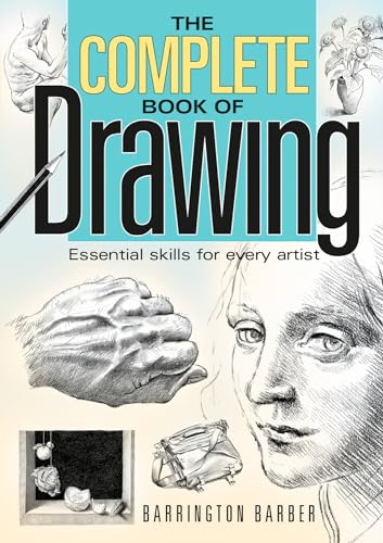 9781848375369: The Complete Book of Drawing: Essential Skills for Every Artist