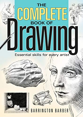 Stock image for Complete Book of Drawing: Essential Skills for Every Artist for sale by Zoom Books Company