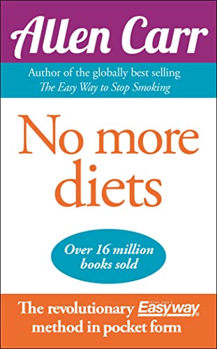 Beispielbild fr No More Diets: Eat What You Like Without Gaining Weight. by Allen Carr zum Verkauf von ThriftBooks-Dallas