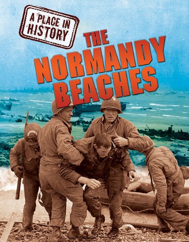 The Normandy Beaches (A Place in History) (9781848376755) by Williams, Brian
