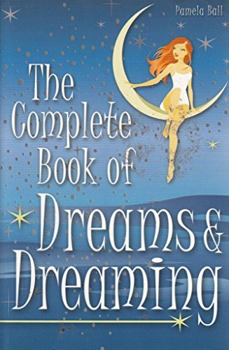Stock image for The Complete Book of Dreams & Dreaming for sale by WorldofBooks