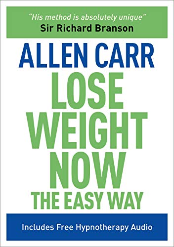 Stock image for Lose Weight Now The Easy Way (Allen Carr's Easyway): Includes Free Hypnotherapy Audio (Allen Carr's Easyway, 6) for sale by WorldofBooks