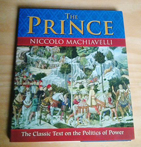 9781848377431: [(The Prince: The Original Classic )] [Author: Niccolo Machiavelli] [Sep-2010]
