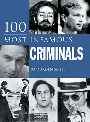 Imagen de archivo de 100 Most Infamous Criminals a la venta por Half Price Books Inc.