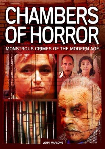 Imagen de archivo de Chambers of Horror: Monstrous Crimes of the Modern Age a la venta por WorldofBooks