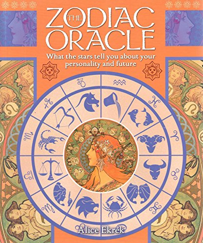 9781848378704: Zodiac Oracle: What the Stars Tell You about Your Personality and Future (The Oracle)