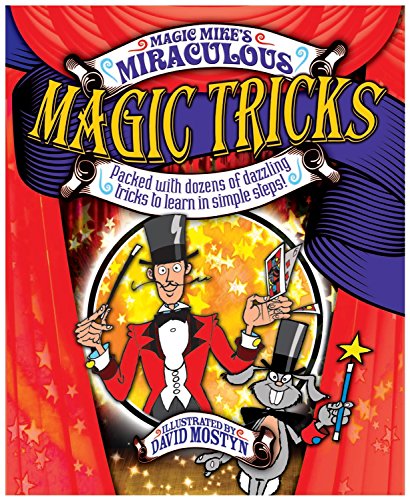 Magic Mike's Miraculous Magic Tricks: Packed with Dozens of Dazzling Tricks to Learn in Simple Steps! (9781848379145) by Lane, Mike