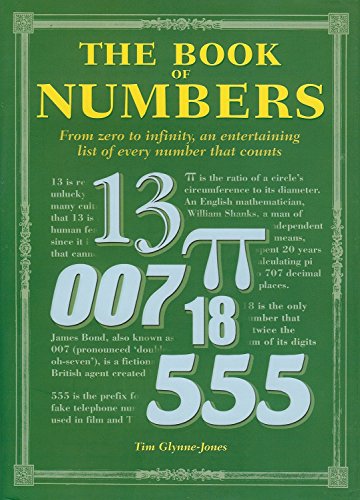 Imagen de archivo de The Book of Numbers: From Zero to Infinity, an Entertaining List of Every Number that Counts a la venta por HPB-Ruby