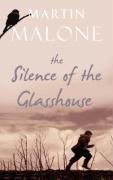 Beispielbild fr The Silence of the Glasshouse zum Verkauf von WorldofBooks