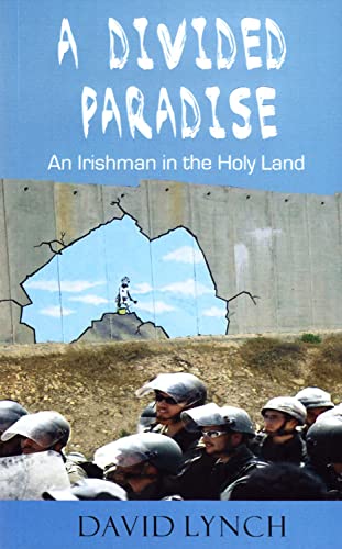 Imagen de archivo de A Divided Paradise : An Irishman in the Holy Land a la venta por Better World Books