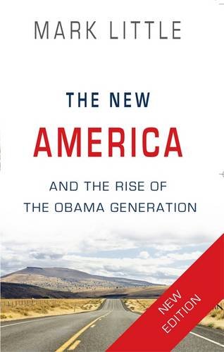 Imagen de archivo de The New America and the Rise of the Obama Generation a la venta por medimops