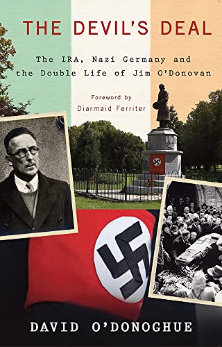 9781848400801: The Devil's Deal: The IRA, Nazi Germany and the Double Life of Jim O Donovan