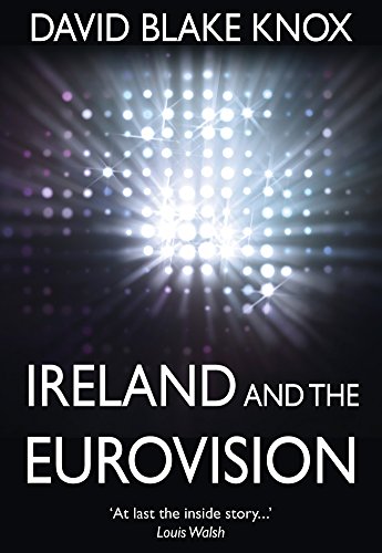 Beispielbild fr Ireland and the Eurovision: The Winners, the Losers and the Turkey zum Verkauf von WorldofBooks