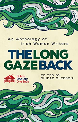 Imagen de archivo de The Long Gaze Back: An Anthology of Irish Women Writers a la venta por SecondSale