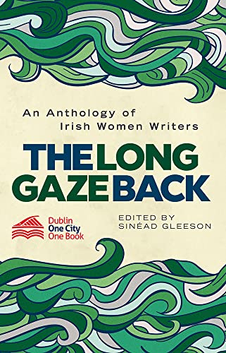 Immagine stock per The Long Gaze Back: An Anthology of Irish Women Writers