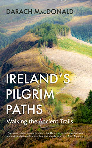 Beispielbild fr Ireland's Pilgrim Paths: Walking the Ancient Trails zum Verkauf von WorldofBooks