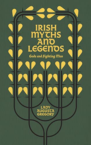 9781848408128: Irish Myths and Legends: Gods and Fighting Men: The Story of the Tuatha de Danaan and of the Fianna of Ireland