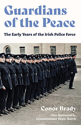 Beispielbild fr Guardians of the Peace: The Early Years of the Irish Police Force: Centenary Edition zum Verkauf von WorldofBooks