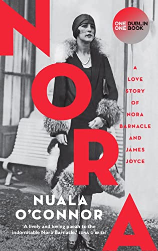 9781848408500: NORA: A Love Story of Nora Barnacle and James Joyce