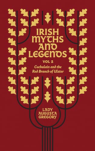 Imagen de archivo de Irish Myths and Legends Vol 2: Cuchulain and the Red Branch of Ulster a la venta por Book Bunker USA