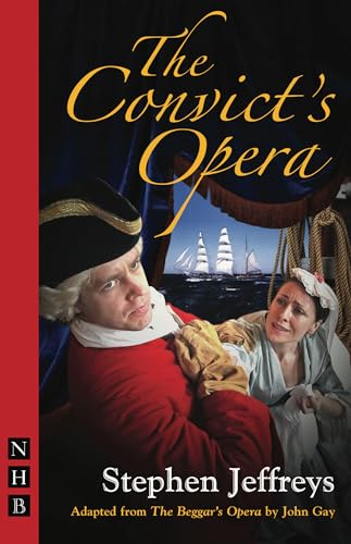 Imagen de archivo de The Convict's Opera (NHB Modern Plays) a la venta por WorldofBooks