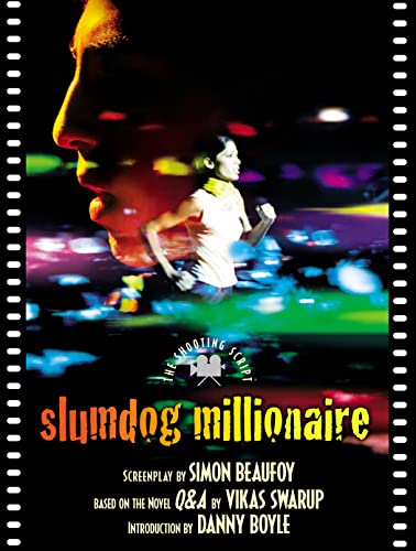 Stock image for Slumdog Millionaire: The Shooting Script (Shooting Scripts) for sale by WorldofBooks