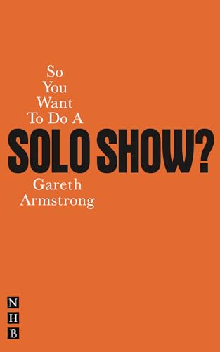 Imagen de archivo de So You Want To Do A Solo Show? (So You Want to Be A.) a la venta por WorldofBooks