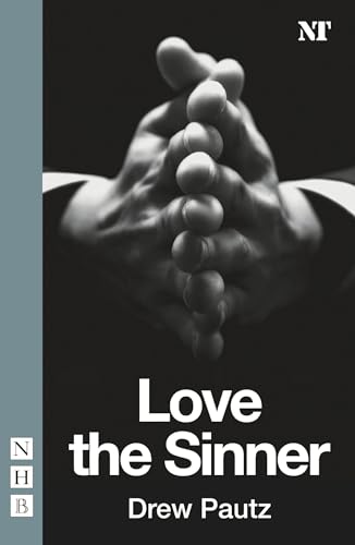 Beispielbild fr Love the Sinner (NHB Modern Plays) zum Verkauf von WorldofBooks