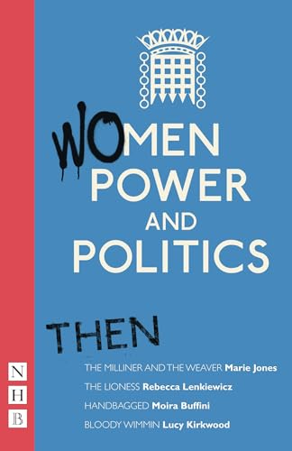 9781848421165: Women, Power and Politics: Then
